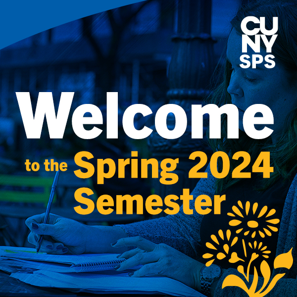 Welcome Spring 2024 Semester Sign at CUNY SPS featuring Young Woman Student
