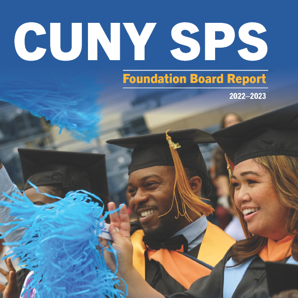 Front Cover of 2022-2023 CUNY SPS Foundation Board Report featuring graduates at 2023 Commencement