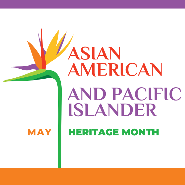 Asian American and Pacific Islander Heritage Month graphic