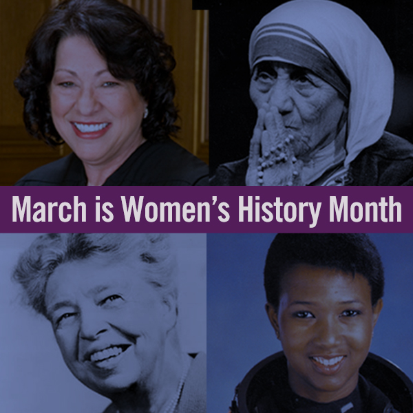 Women's History Month sign featuring Sonia Sotomayor, Mother Teresa, Eleanor Roosevelt, and Mae Jemison 