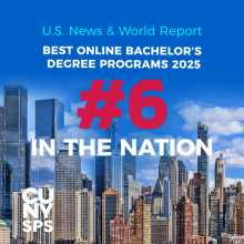 Photo of Manhattan Skyline with banner "U.S. News & World Report Best Online Bachelor's Degree Programs 2025 #6 in the Nation" and CUNY SPS logo 