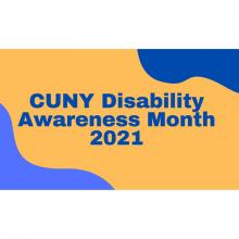 CUNY Disability Awareness Month 2021 