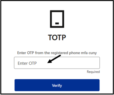 CUNY Login Screenshot. Prompt to enter the OTP (One-Time Password) from your mobile device.